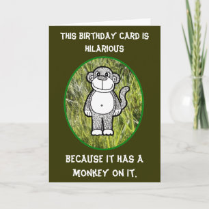 Monkey Hilarious Birthday Card
