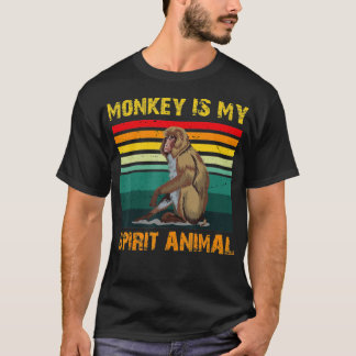 monkey is My Spirit Animal, monkeys Lovers  T-Shirt