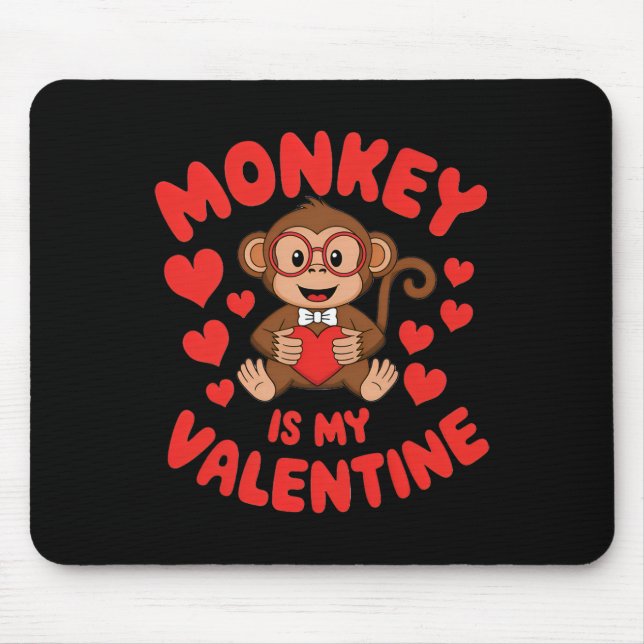 Monkey Is My Valentine Cute Valentine’s Day Monkey Mouse Pad (Front)