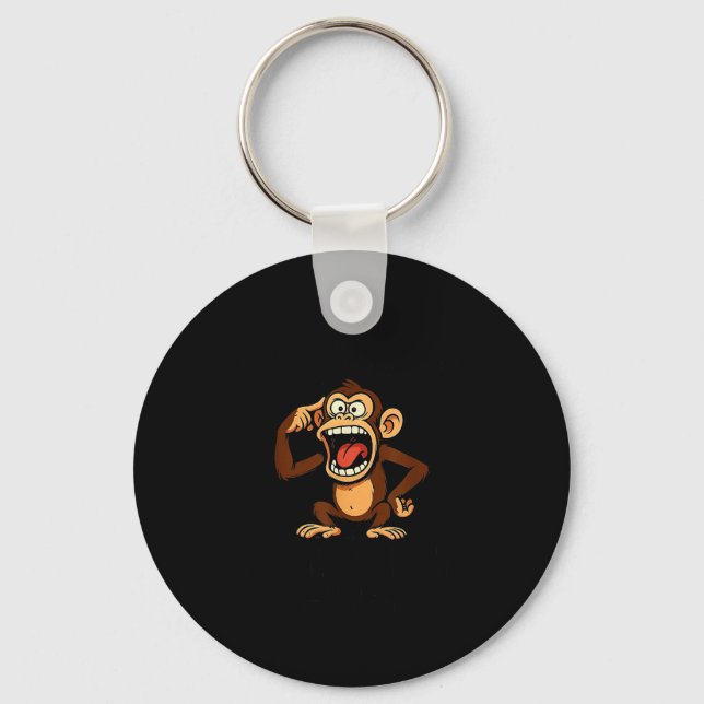 Monkey My Mind Is A Dangerous Place But My Mouth I Keychain (Front)