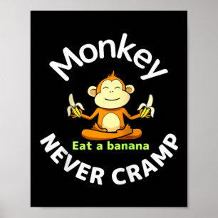 Monkey Never Cramp Eat A Banana Raglan Baseball Te Poster