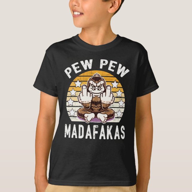 Monkey Pew Pew Madafakas Cool Quote i T-Shirt (Front)