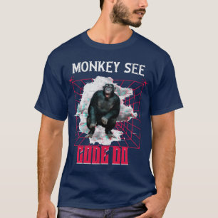 Monkey See Code Do Web Developer Humour T-Shirt