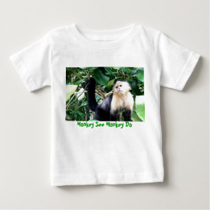 Monkey See Monkey Do Baby T-Shirt