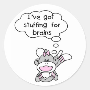 Monkey Stuffing for Brains Classic Round Sticker