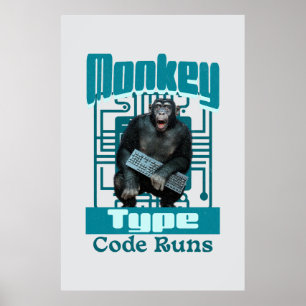 Monkey Type, Code Runs Funny Full-Stack Developer Poster