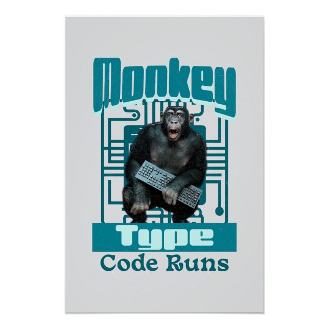 Monkey Type, Code Runs Funny Full-Stack Developer  Poster (Front)
