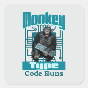 Monkey Type, Code Runs Funny Full-Stack Developer  Square Sticker