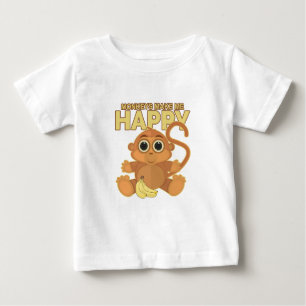 Monkeys Make Me Happy  Baby T-Shirt