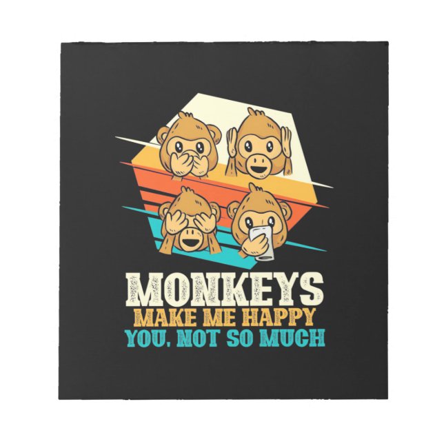 Monkeys Make Me Happy Notepad (Front)