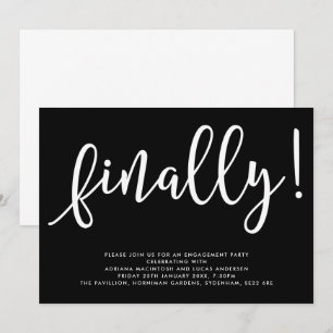 Monochrome Finally Engagement Party Invitation