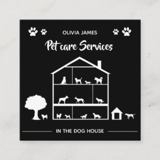 Monochrome in the dog house pet care services square business card