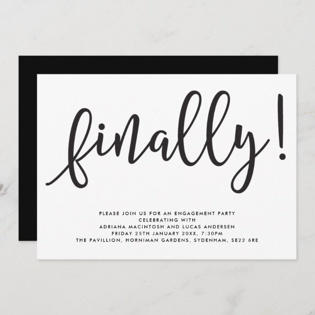 Monochrome Script Finally Engagement Party Invitation (Front/Back)