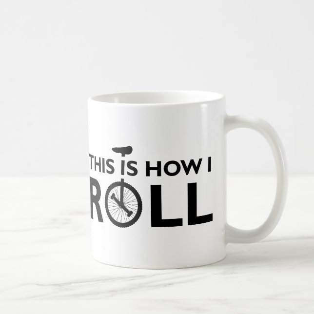 Monocycle comment je roule la tasse drôle (Droite)