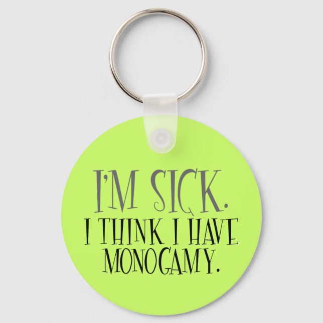 Monogamy Epidemic Keychain (Front)
