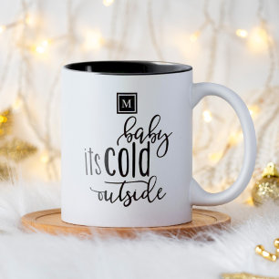 Monogram Baby it's Cold Outside Modern Typography Two-Tone Coffee Mug
