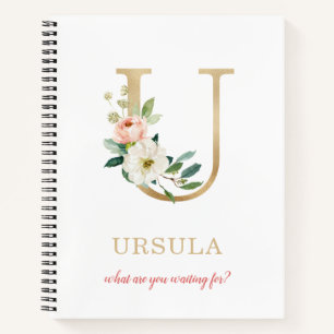 Monogram Gold Letter U   Floral Motto or quote Notebook