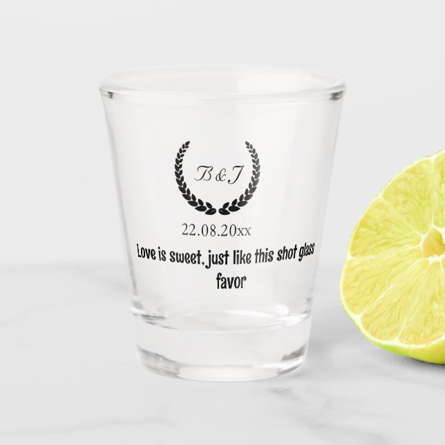 Monogram Love is sweet,wedding favours for guests  Shot Glass (Front)