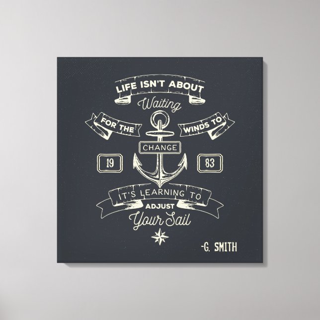 Monogram. Nautical. Life Quote. Canvas Print (Front)