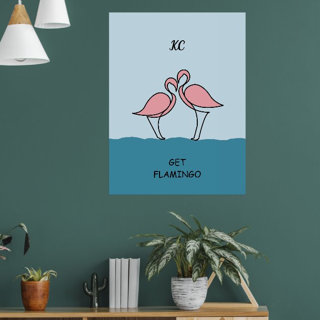 Monogram Two Pink Flamingos on the Water Quote Poster (Living Room 1)