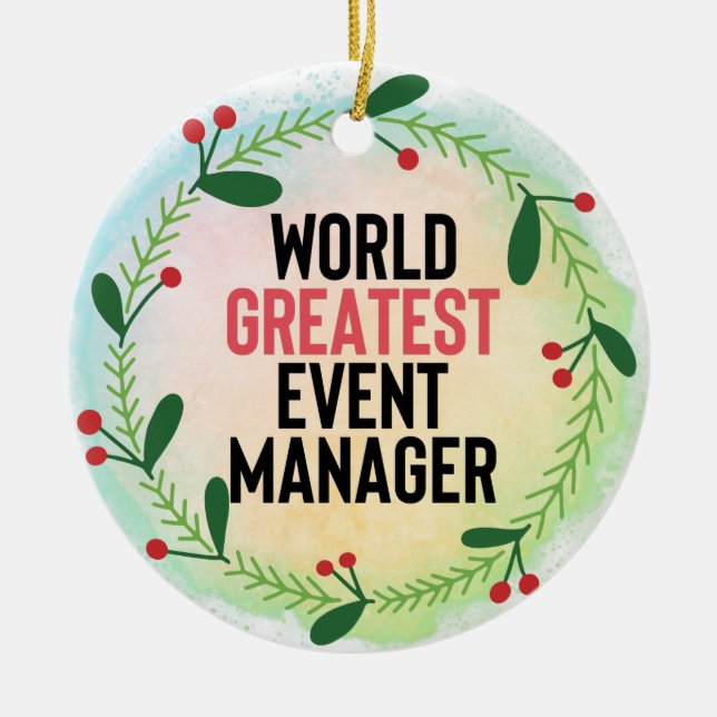 Monogram World's Best Event Manager Ceramic Ornament (Front)
