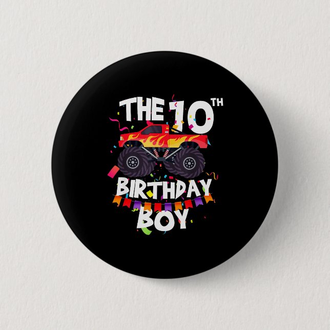 Monster Truck 10th Birthday Boy Funny 10 Years Old 2 Inch Round Button (Front)