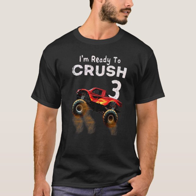 Monster Truck 3rd Birthday  Boys I'm Ready To Crus T-Shirt (Front)