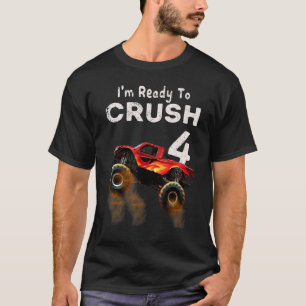 Monster Truck 4th Birthday Boys I'm Ready To Crus T-Shirt