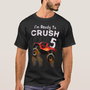 Monster Truck 5th Birthday  Boys I'm Ready To Crus T-Shirt