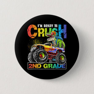 Monster Truck Crush 2nd Grade Dinosaur Boys Back t 2 Inch Round Button