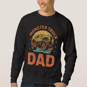 Monster Truck Dad Father Papa Big Truck Sweatshirt
