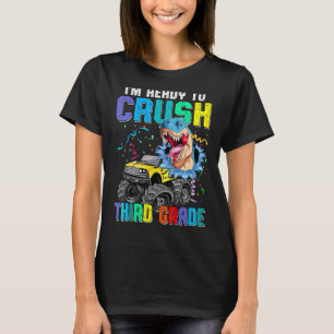 Monster Truck Dinosaur Ready To Crush Third Grade T-Shirt