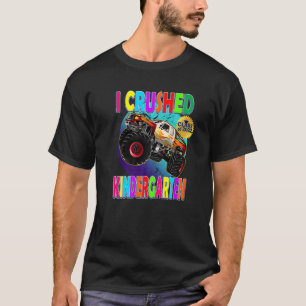 Monster Truck  I Crushed Kindergarten Kids Graduat T-Shirt