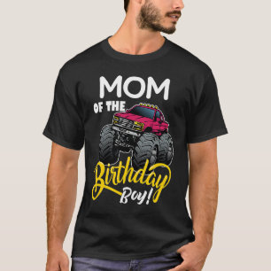 Monster Truck Mom Of The Birthday Boy 1 T-Shirt