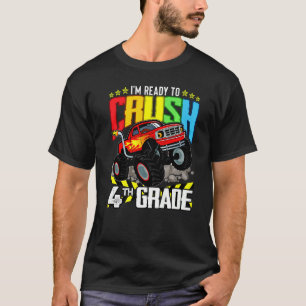 Monster Truck Ready To Crush Fourth Grade Back To T-Shirt