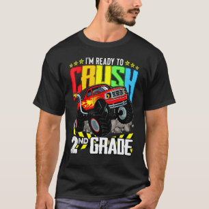 Monster Truck Ready To Crush Second Grade Back To  T-Shirt
