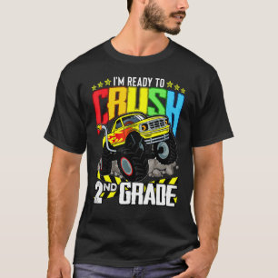 Monster Truck Ready To Crush Second Grade Back To  T-Shirt