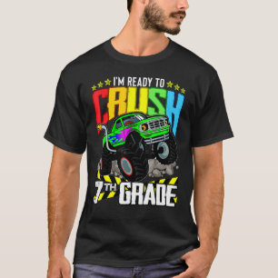 Monster Truck Ready To Crush Seventh Grade Back To T-Shirt