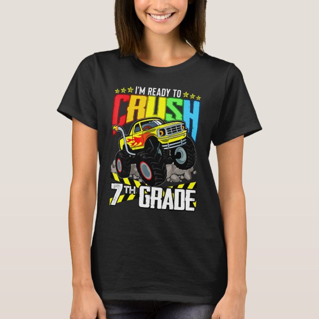Monster Truck Ready To Crush Seventh Grade Back To T-Shirt (Front)