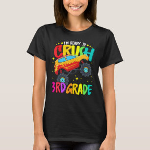 Monster Truck Ready To Crush Third Grade Back To S T-Shirt