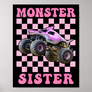 Monster Truck Sister Monster Truck Are My Jam Truc Poster