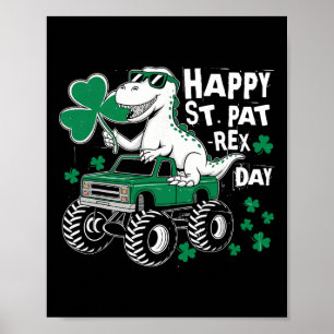 Monster Truck St Patricks Day Dinosaur Happy St Pa Poster