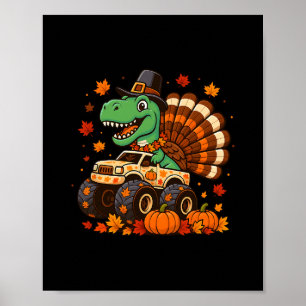 Monster Truck Trex Dinosaur Turkey Fall Thanksgivi Poster