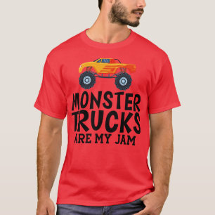 Monster trucks are my jam T-Shirt
