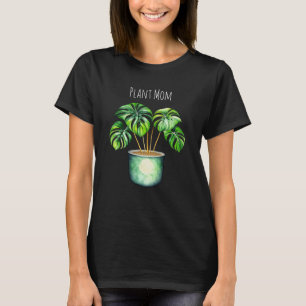 Monstera plant   Plant Mom  T-Shirt