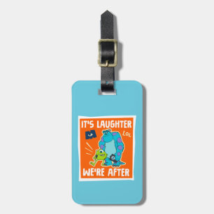 Monsters at Work It's Laughter We're After Luggage Tag