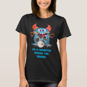 Monsters Behind the Drums Drummer Monster T-Shirt
