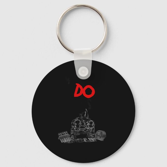 Monsters Do Exist Werlifting Motivational _1  Keychain (Front)