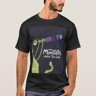 Monsters under the bed T-Shirt