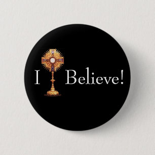 Monstrance, I Believe Button